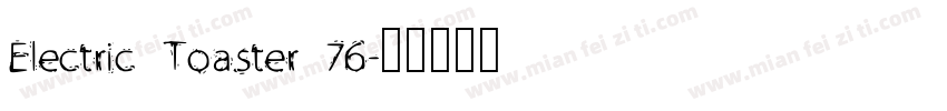 Electric Toaster 76字体转换